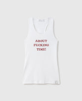 About Fucking Time! Tank Top