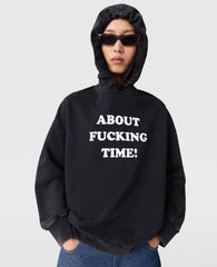 About Fucking Time! Hoodie