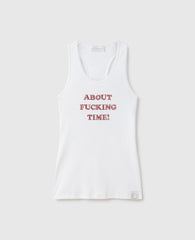 About Fucking Time! Tank Top